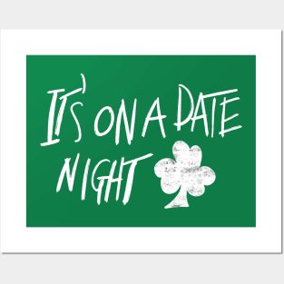 It's On A Date Night Posters and Art